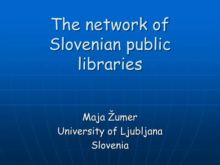the network of slovenian public libraries