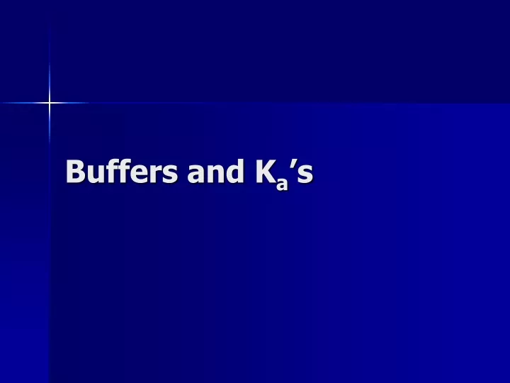 buffers and k a s