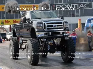 The Secret Life of Travis Wiles