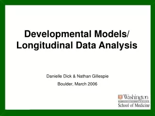 Developmental Models/ Longitudinal Data Analysis