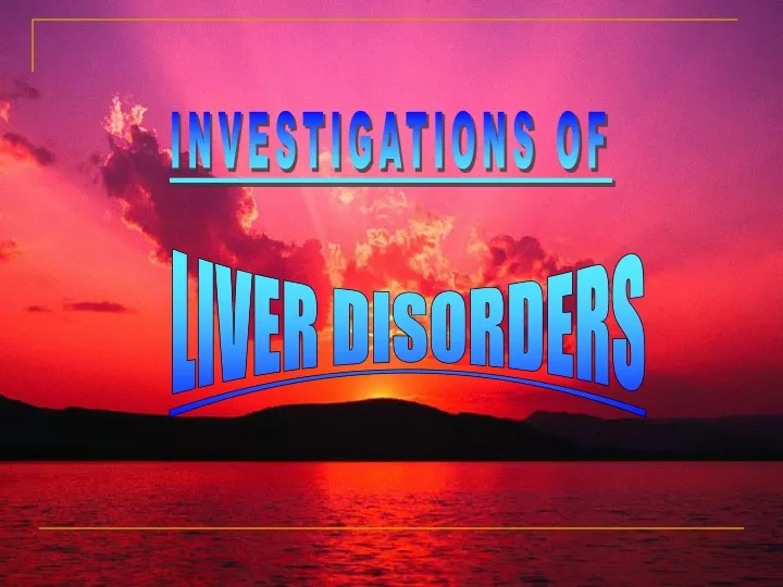 investigations of