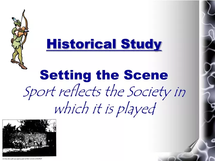 historical study setting the scene sport reflects the society in which it is played