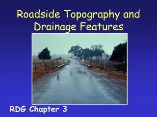 Roadside Topography and Drainage Features