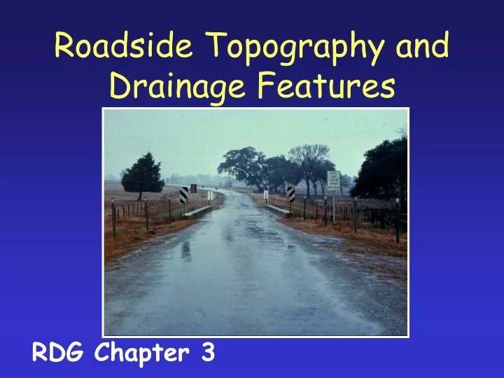 roadside topography and drainage features