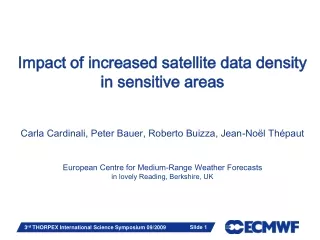 Impact of increased satellite data density  in sensitive areas