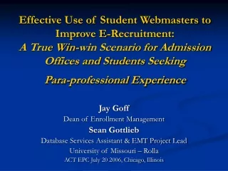 Jay Goff Dean of Enrollment Management Sean Gottlieb