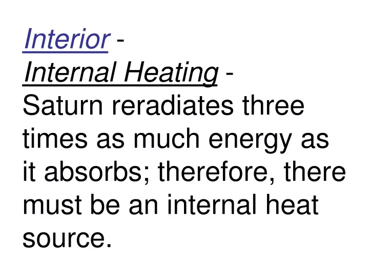 interior internal heating saturn reradiates three