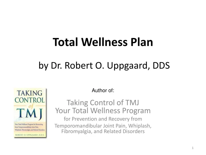 total wellness plan by dr robert o uppgaard dds