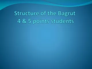 Structure of the  Bagrut  4 &amp; 5 points students