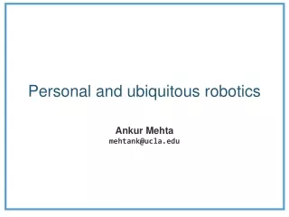 Personal and ubiquitous robotics