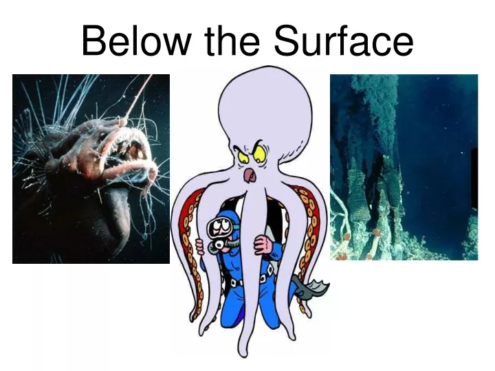 below the surface
