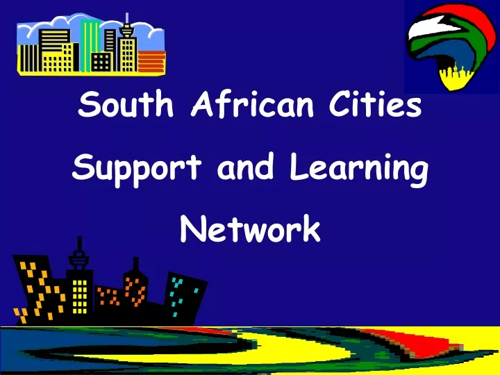 south african cities support and learning network