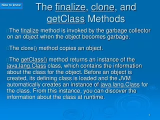 The  finalize ,  clone , and  getClass  Methods