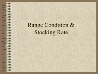 Range Condition &amp;  Stocking Rate
