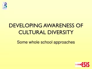 DEVELOPING AWARENESS OF CULTURAL DIVERSITY