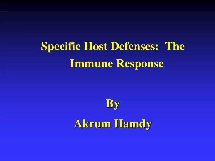 specific host defenses the immune response