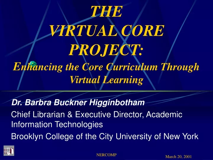 the virtual core project e nhancing the core curriculum through virtual learning