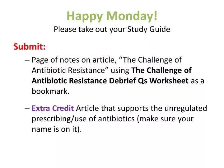 happy monday please take out your study guide