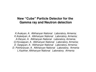 New “Cube” Particle Detector for the  Gamma ray and Neutron detection