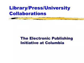Library/Press/University Collaborations