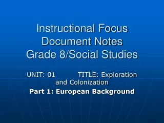 Instructional Focus Document Notes Grade 8/Social Studies