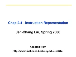Chap 2.4  - Instruction Representation