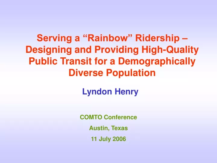 serving a rainbow ridership designing