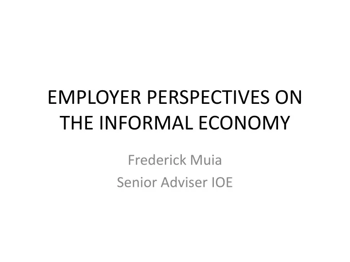 employer perspectives on the informal economy