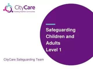 Safeguarding Children and Adults Level 1