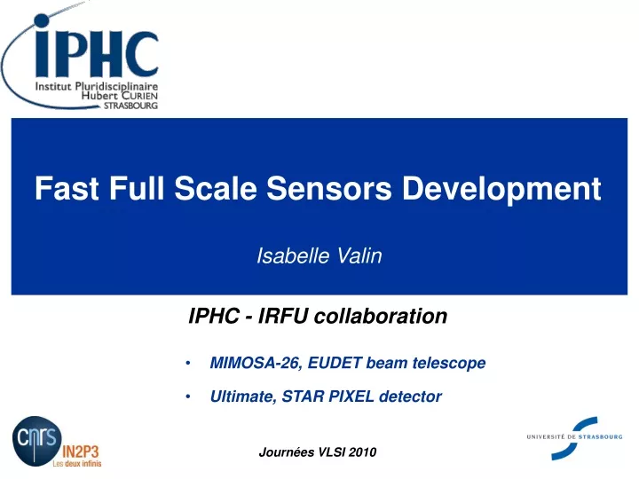 fast full scale sensors development