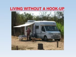 LIVING WITHOUT A HOOK-UP