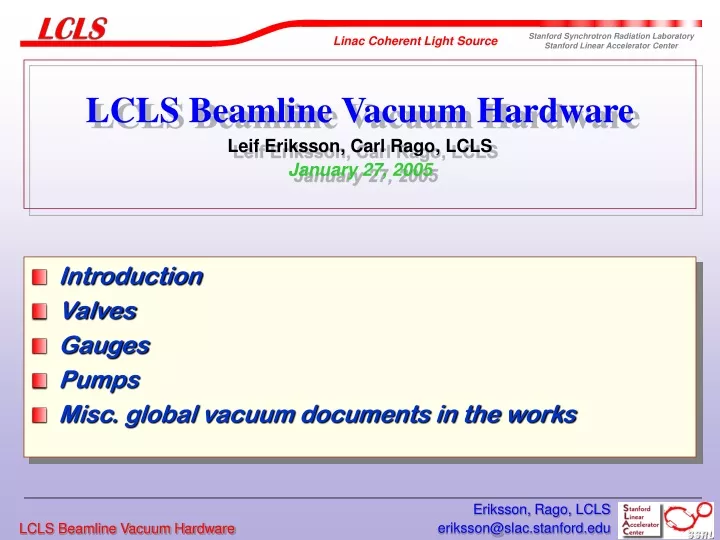 lcls beamline vacuum hardware leif eriksson carl rago lcls january 27 2005