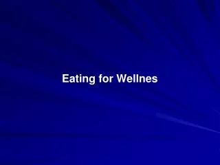 Eating for Wellnes