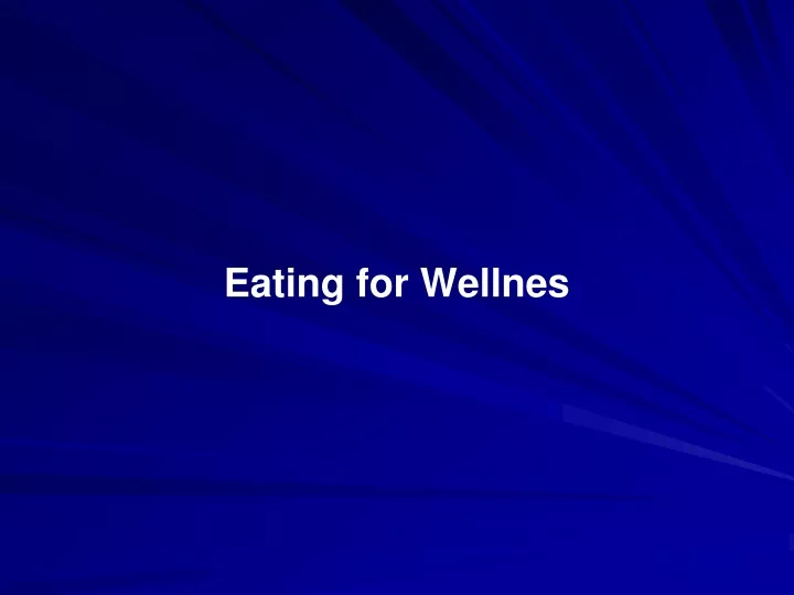 eating for wellnes