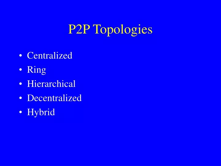p2p topologies