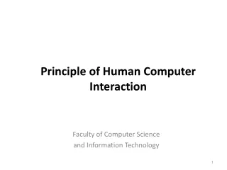 Principle of Human  Computer  Interaction