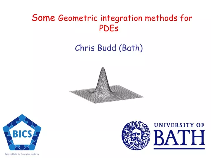 some geometric integration methods for pdes chris