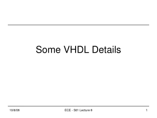 Some VHDL Details
