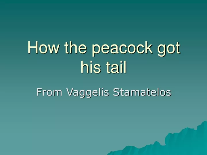 how the peacock got his tail