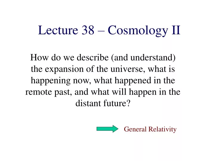 lecture 38 cosmology ii