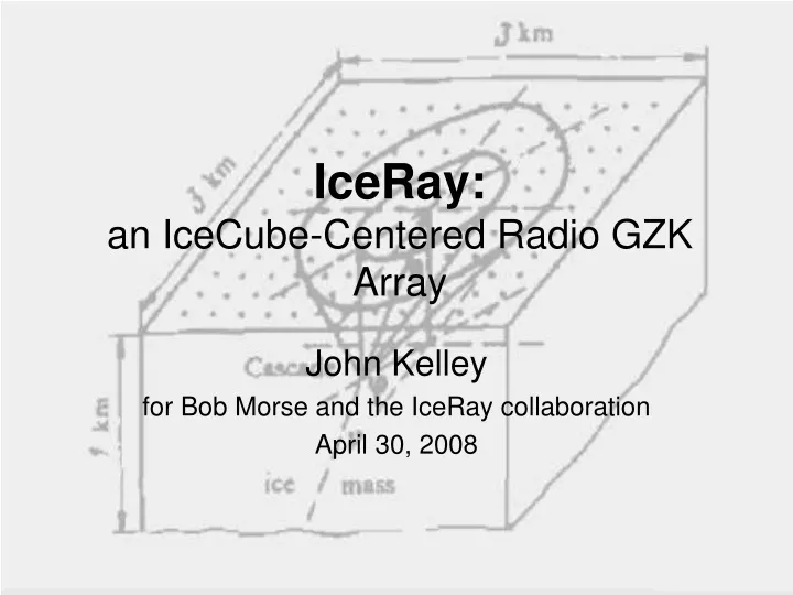 iceray an icecube centered radio gzk array