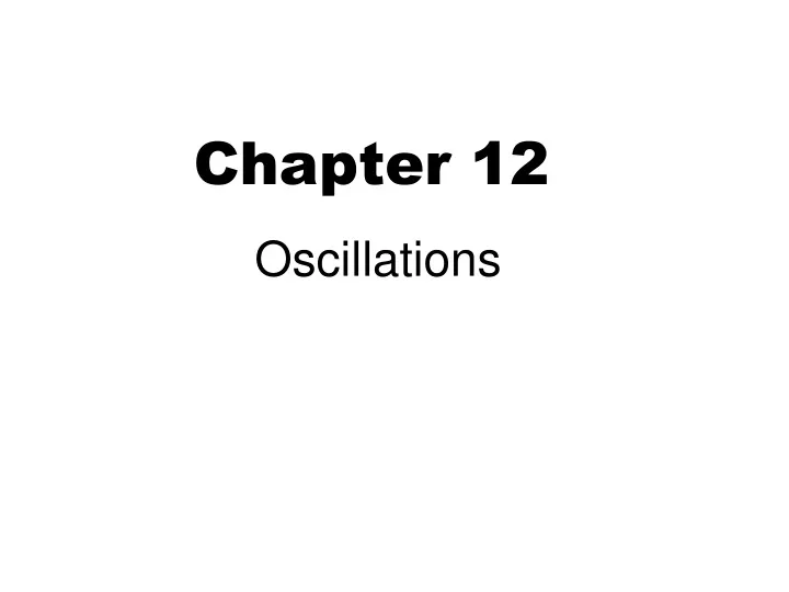 chapter 12 oscillations