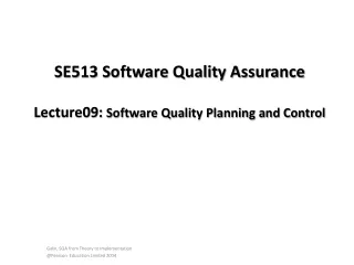 SE513 Software Quality Assurance Lecture09:  Software Quality Planning and Control