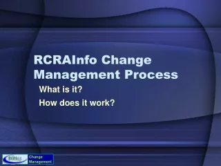 RCRAInfo Change Management Process