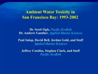 Ambient Water Toxicity in San Francisco Bay: 1993-2002