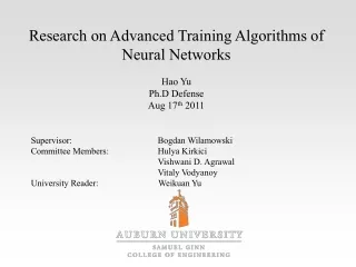 Research on Advanced Training Algorithms of Neural Networks  Hao Yu Ph.D Defense Aug 17 th  2011