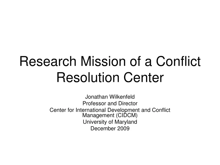 research mission of a conflict resolution center