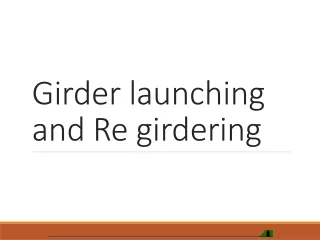 Girder launching and Re  g irdering