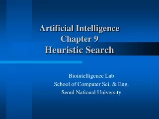 Artificial Intelligence Chapter 9 Heuristic Search