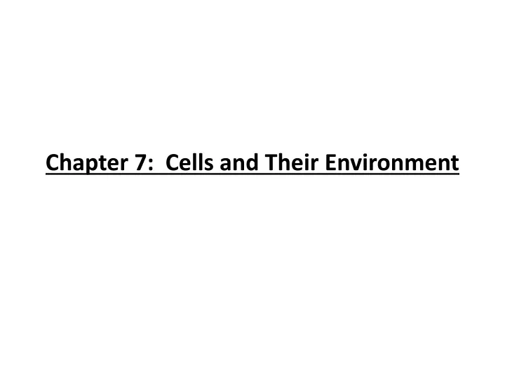 chapter 7 cells and their environment
